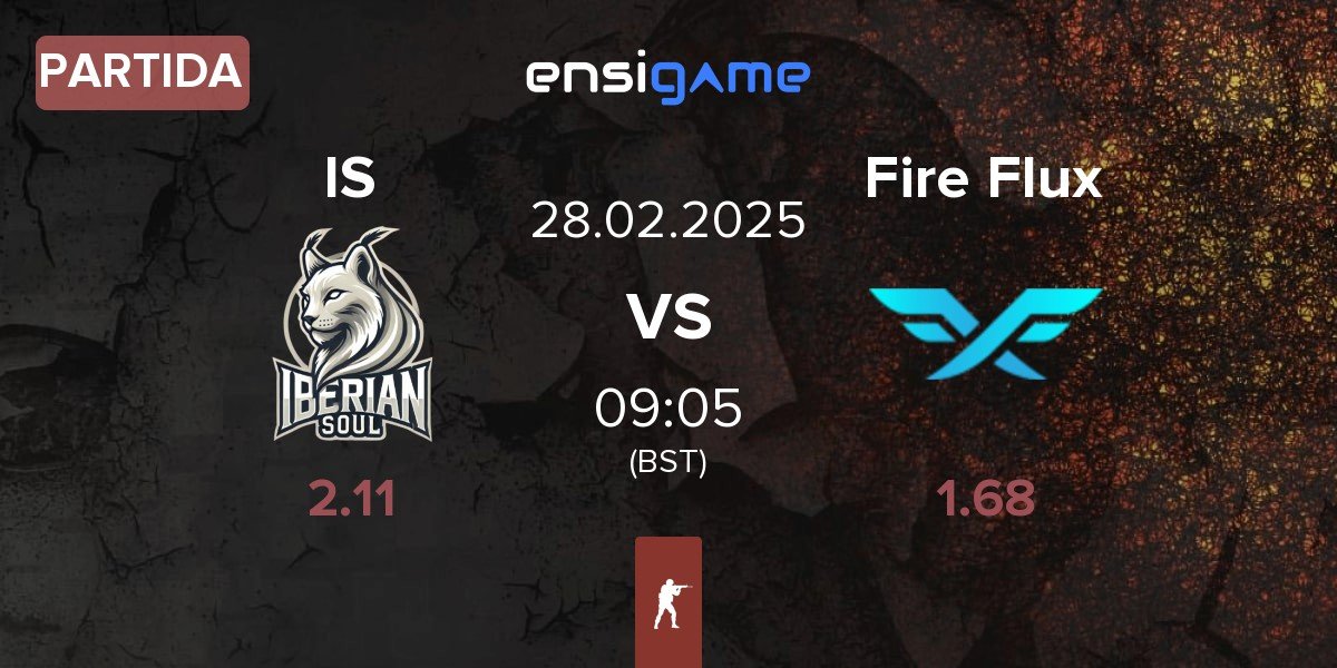 Partida Iberian Soul IS vs Fire Flux Esports Fire Flux | 28.02