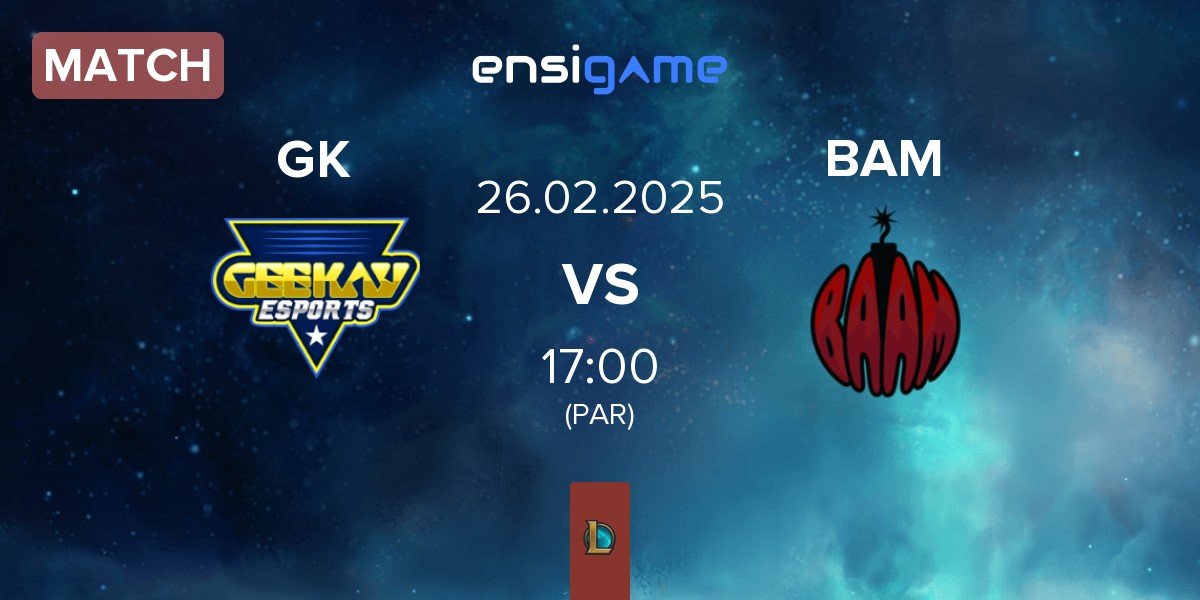 Match Geekay Esports GK vs Baam Esports BAM | 26.02