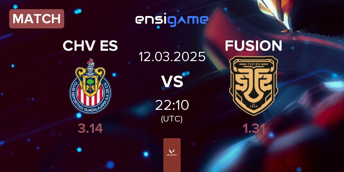 Match Chivas Esports CHV ES vs FUSION | 12.03