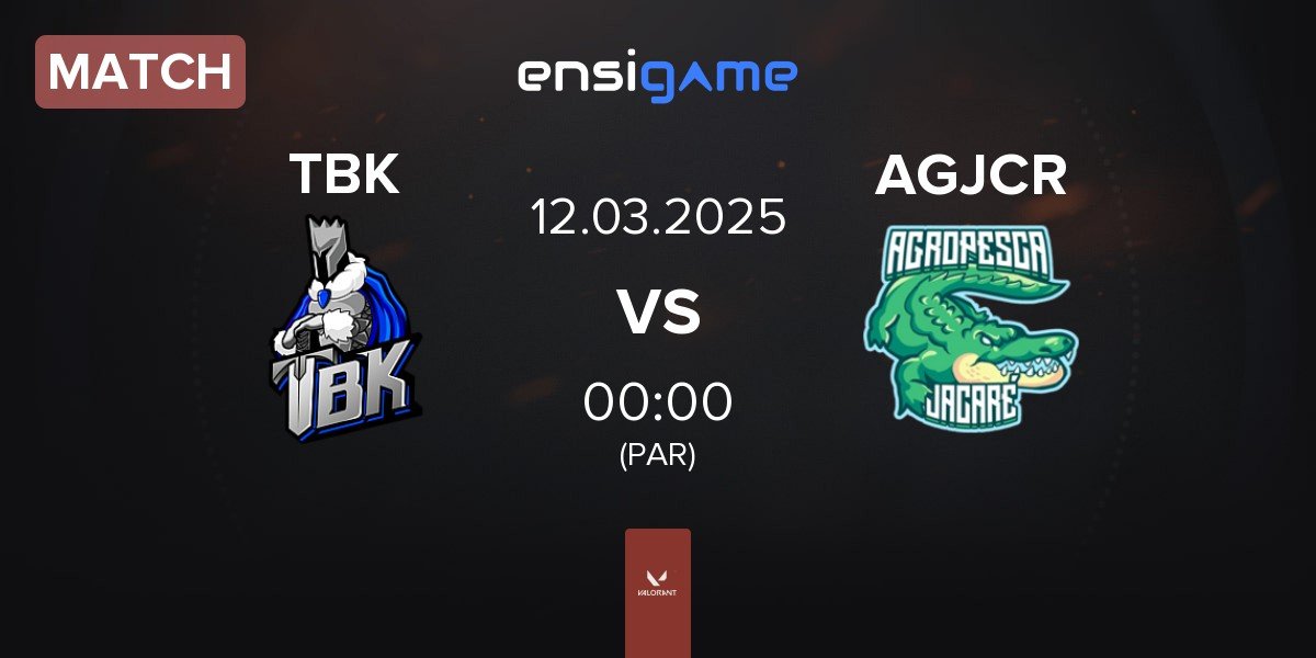 Match TBK Esports TBK vs Agropesca Jacare AGJCR | 12.03