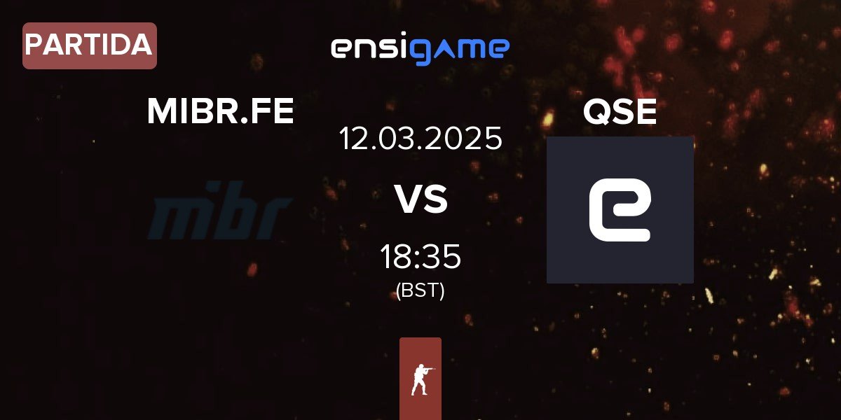 Partida MIBR Female MIBR.FE vs Quem sao elas QSE | 12.03