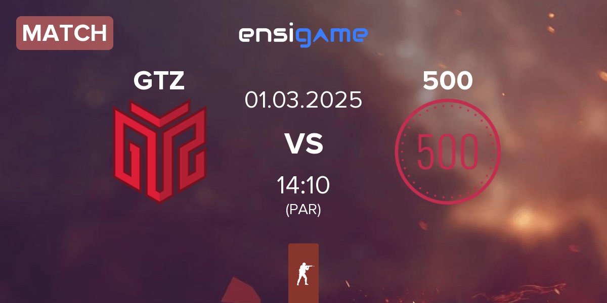 Match GTZ Esports GTZ vs 500 | 01.03