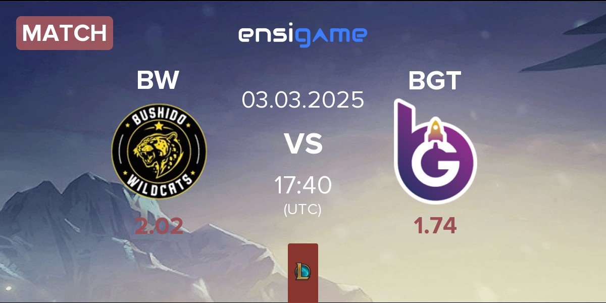 Match Bushido Wildcats BW vs BoostGate Esports BGT | 03.03