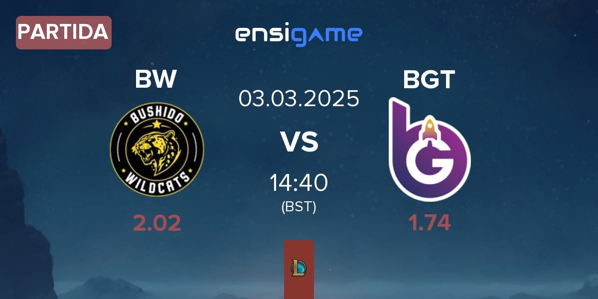 Partida Bushido Wildcats BW vs BoostGate Esports BGT | 03.03