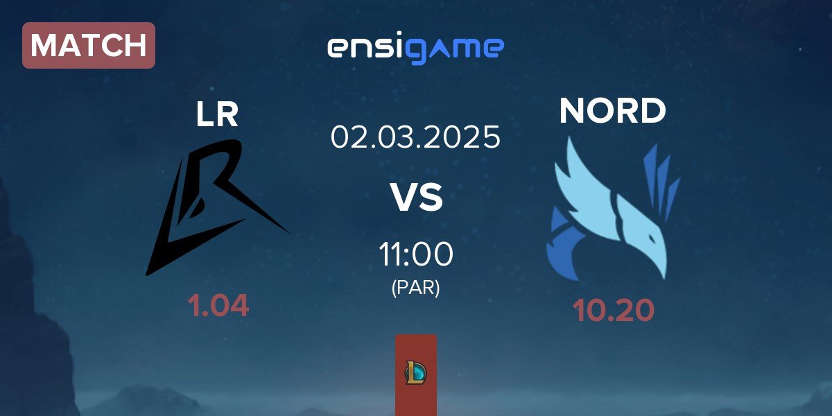 Match Los Ratones LR vs NORD Esports NORD | 02.03