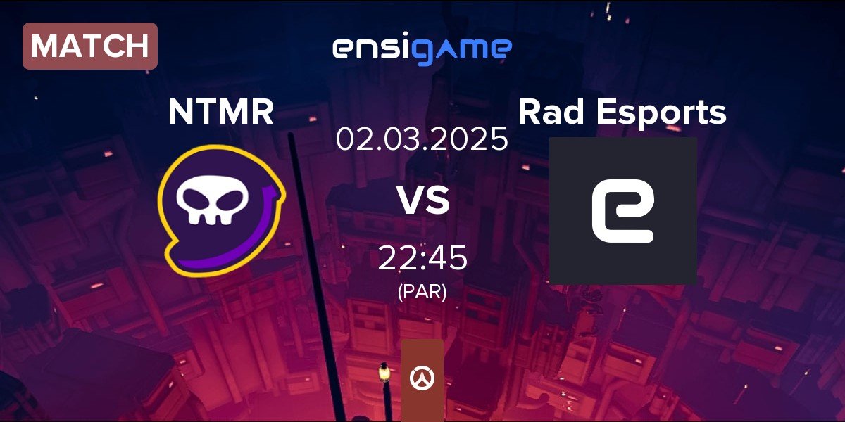 Match NTMR vs Rad Esports | 02.03