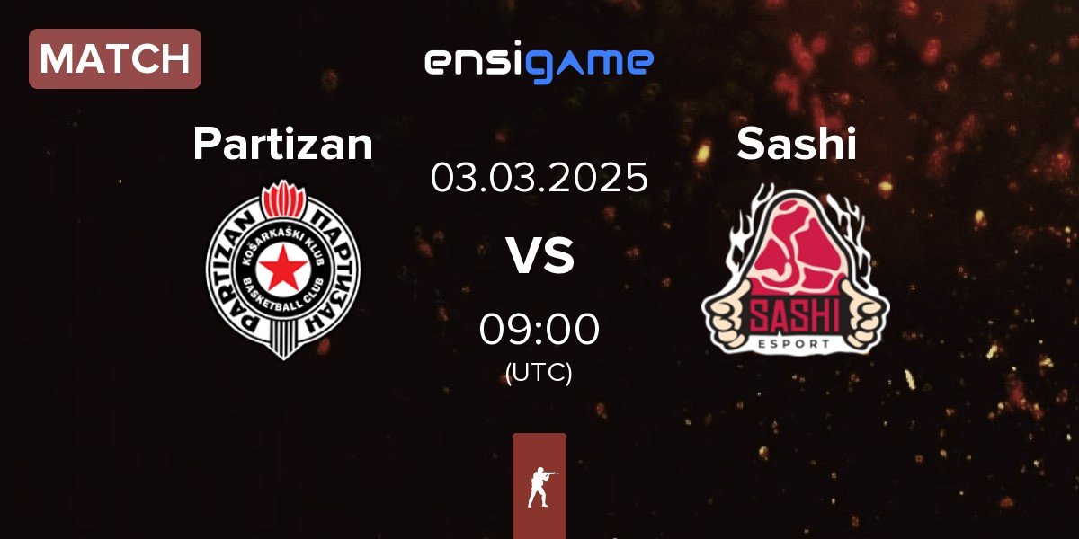 Match Partizan vs Sashi Esport Sashi | 03.03