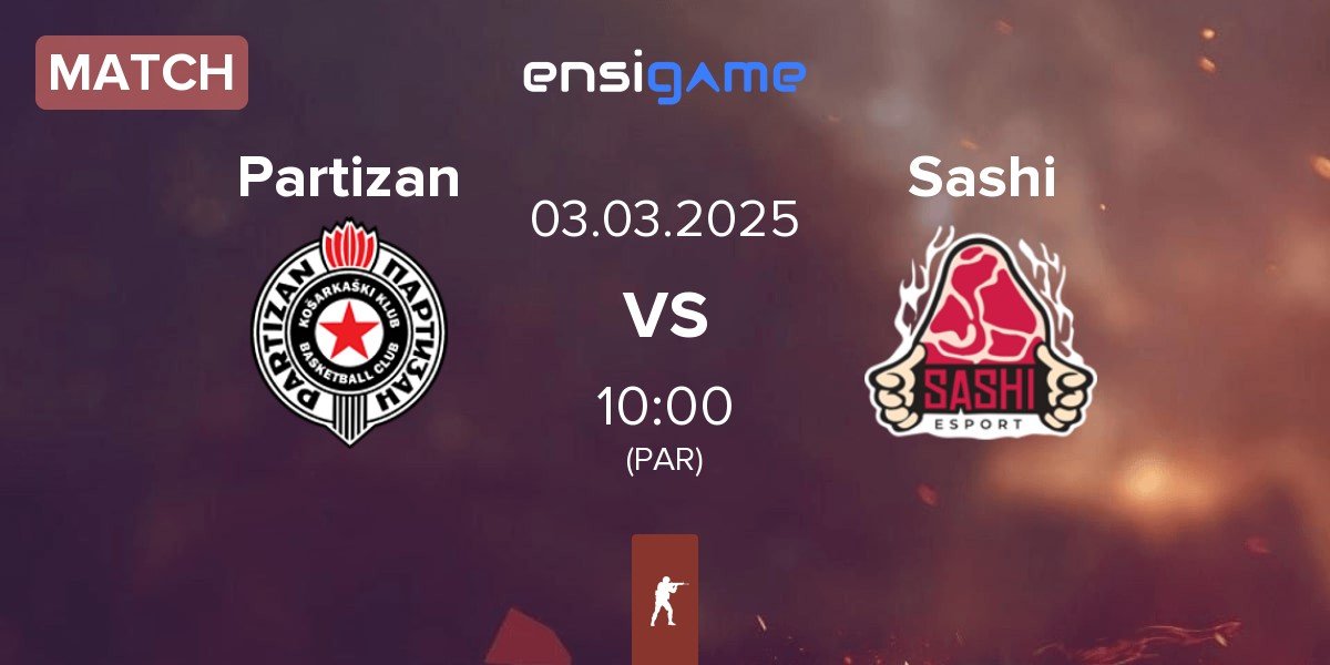 Match Partizan vs Sashi Esport Sashi | 03.03