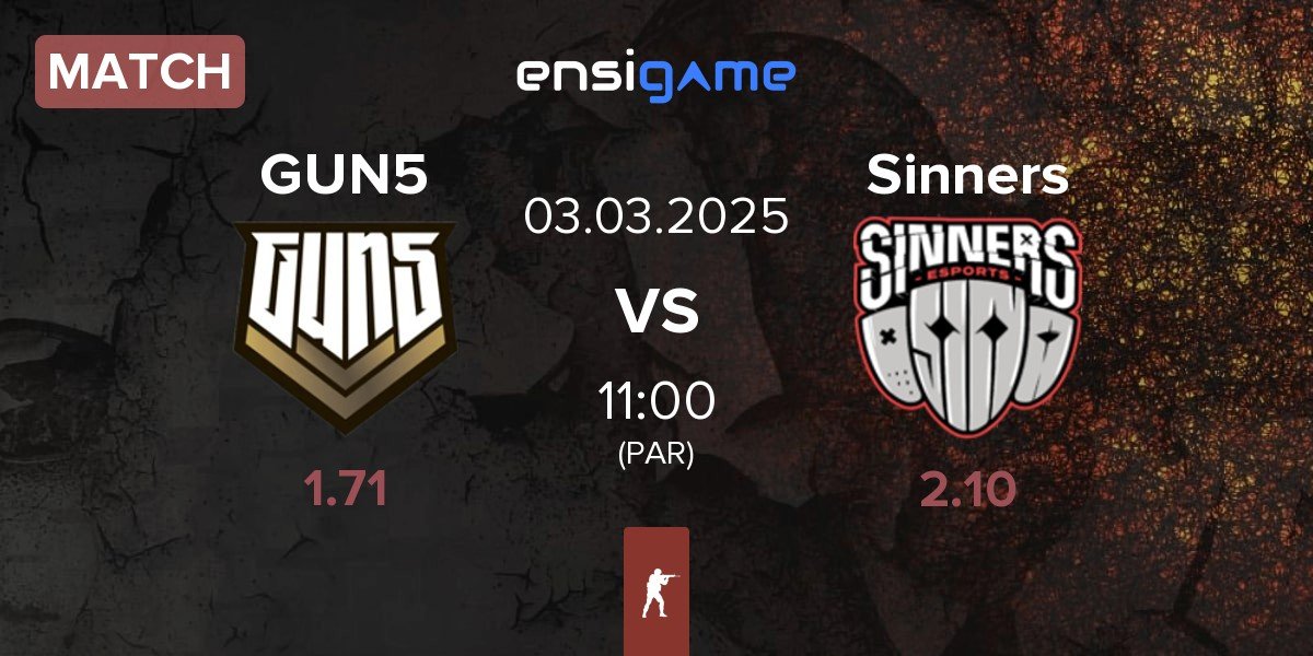 Match GUN5 Esports GUN5 vs Sinners Esports Sinners | 03.03