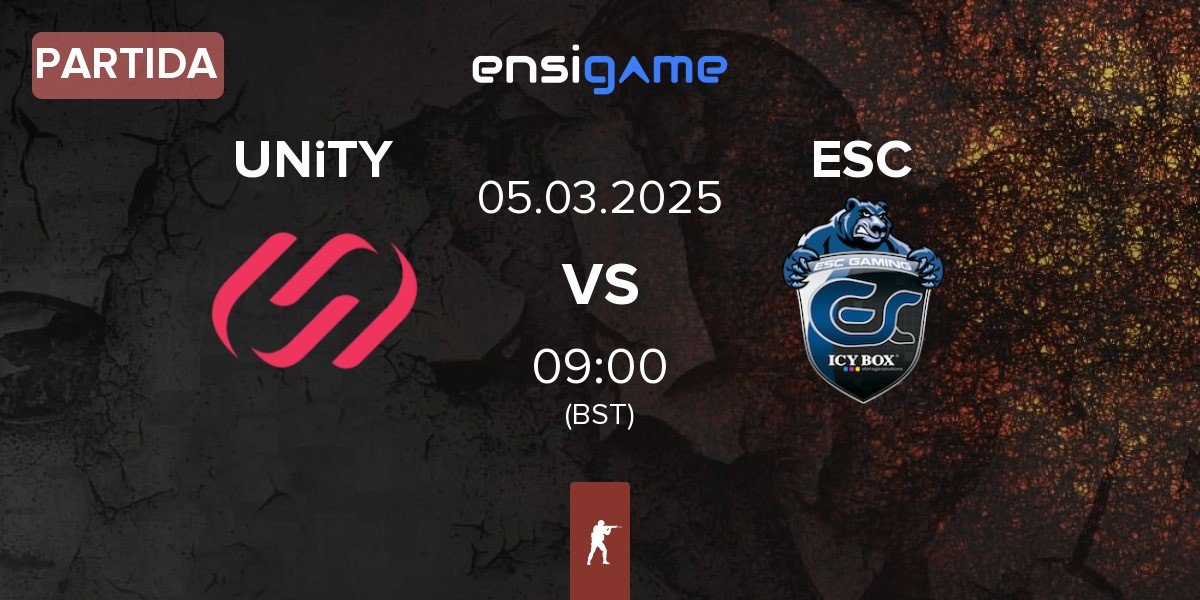 Partida UNiTY Esports UNiTY vs ESC Gaming ESC | 05.03