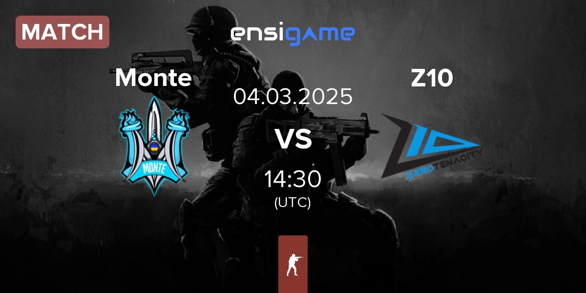 Match Monte vs Zero Tenacity Z10 | 04.03