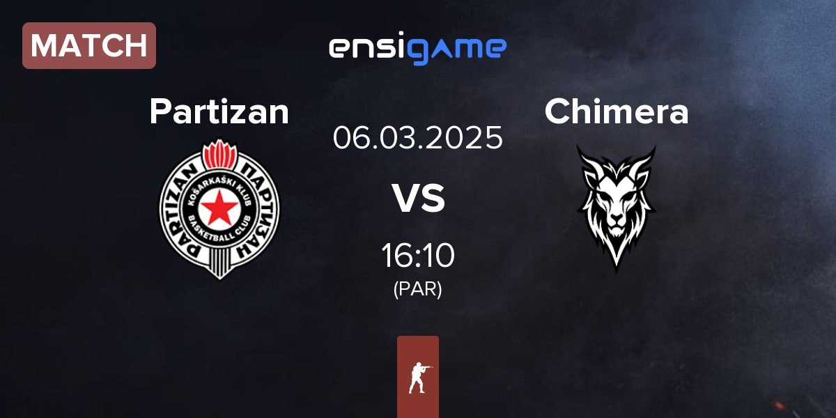 Match Partizan vs Chimera Esports Chimera | 06.03