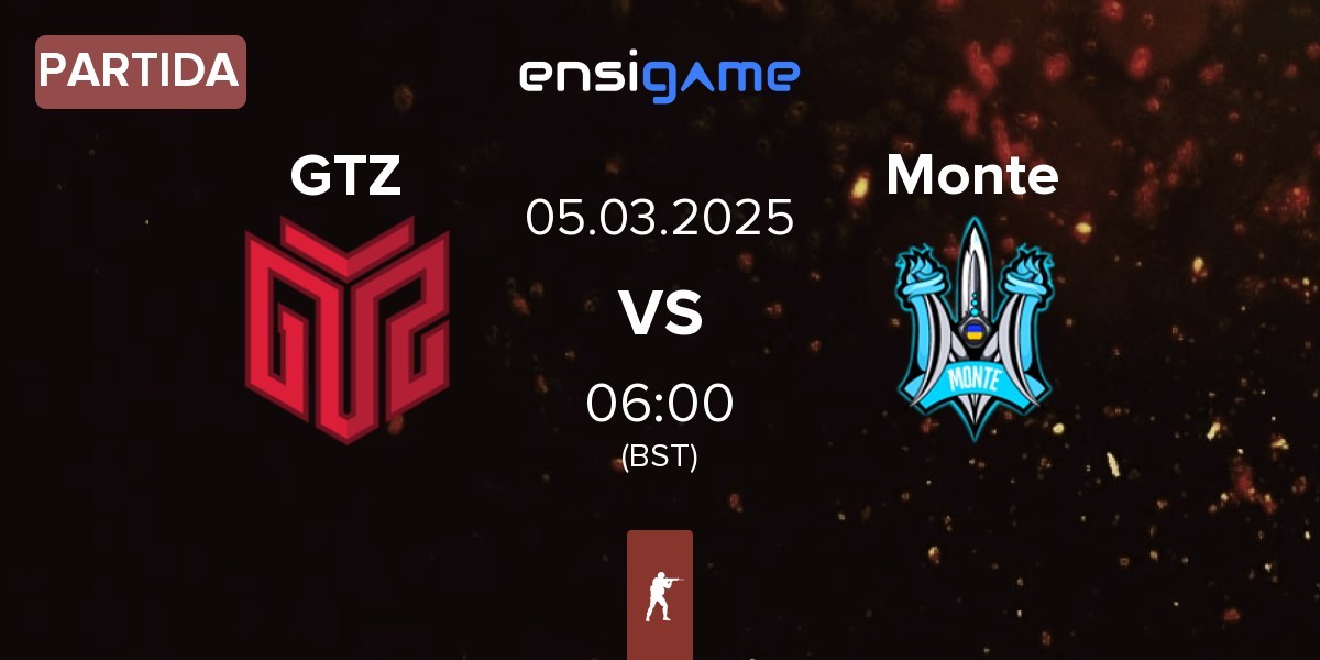 Partida GTZ Esports GTZ vs Monte | 05.03