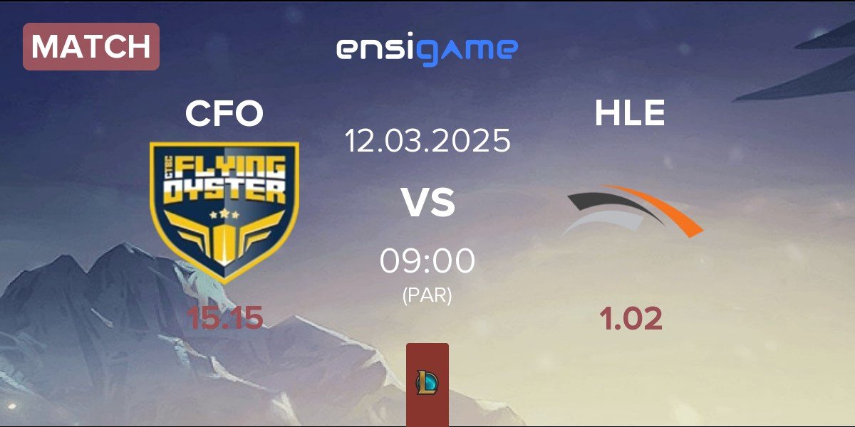 Match CTBC Flying Oyster CFO vs Hanwha Life Esports HLE | 12.03