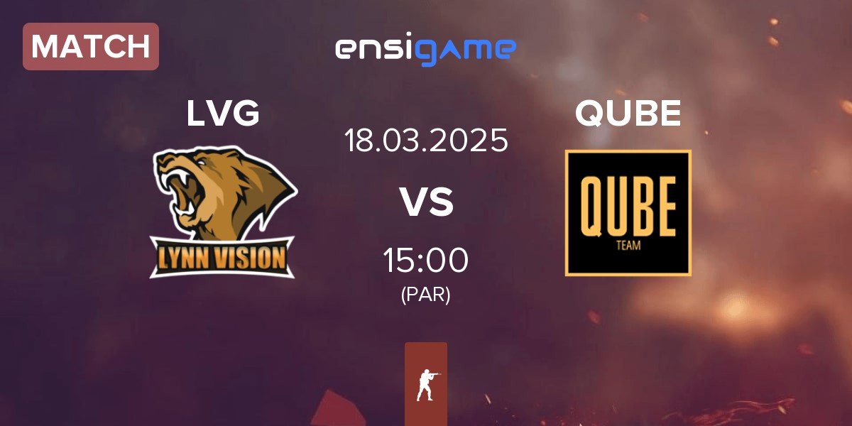 Match Lynn Vision Gaming LVG vs The QUBE Esports QUBE | 18.03