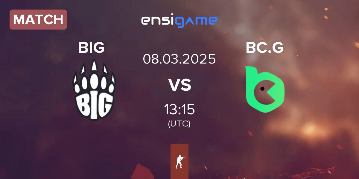 Match BIG vs BC.Game Esports BC.G | 08.03