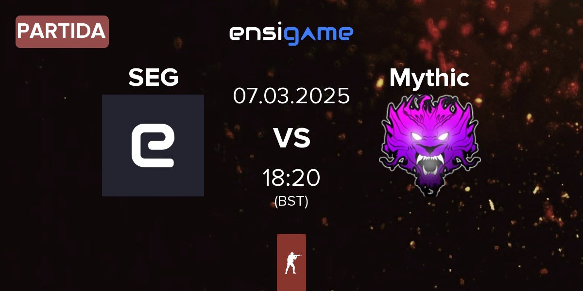 Partida SUPER EVIL GANG SEG vs Mythic | 07.03