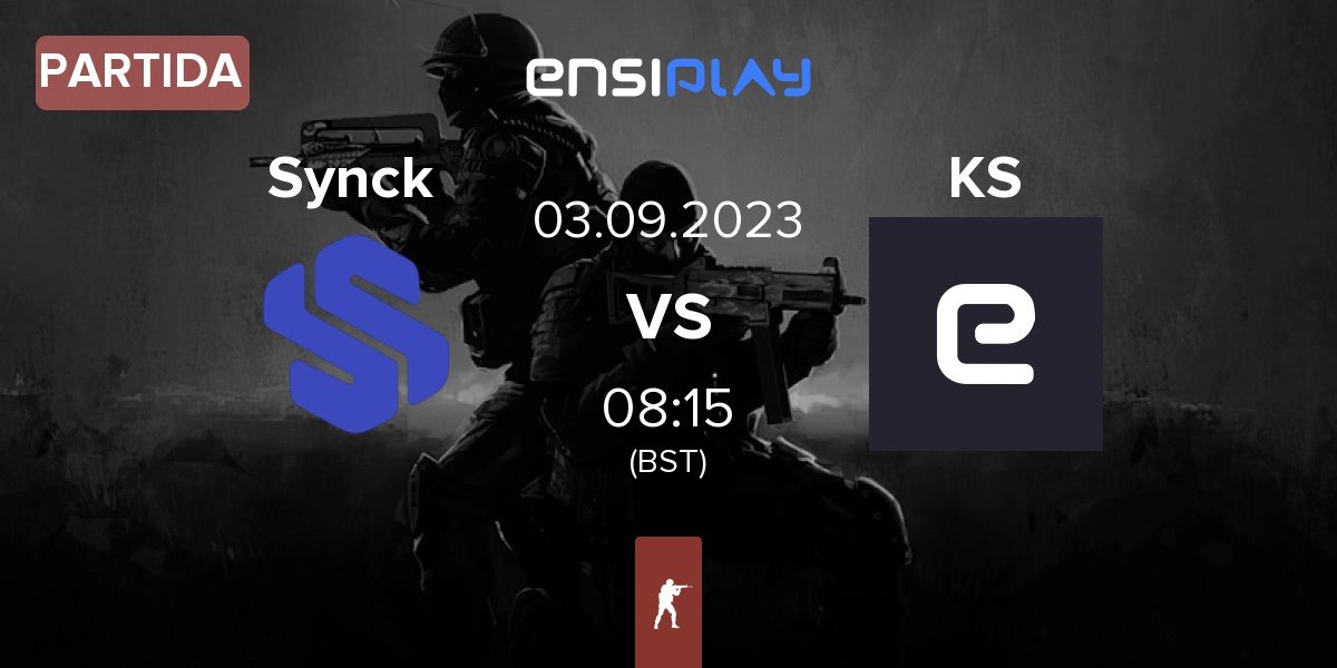 Partida Synck Esports Synck vs KS | 03.09