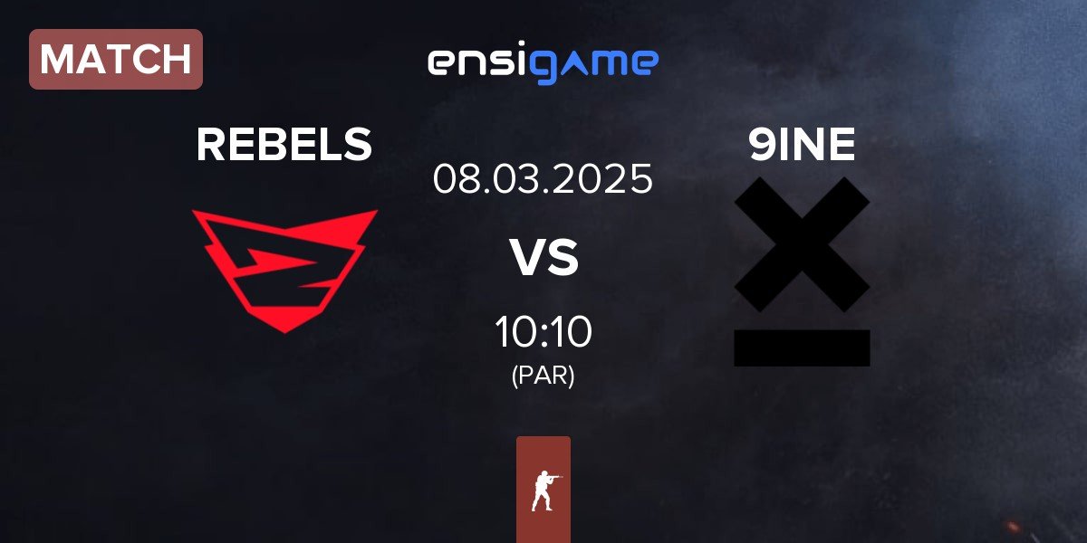 Match Rebels Gaming REBELS vs 9INE | 08.03