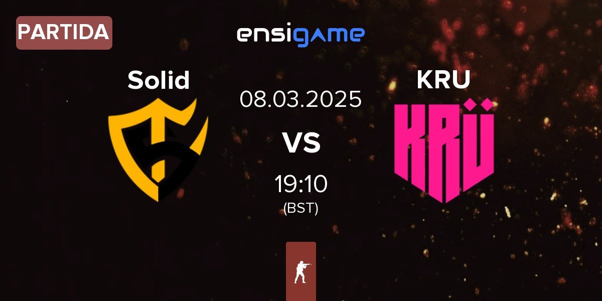 Partida Team Solid Solid vs KRU Esport KRU | 08.03