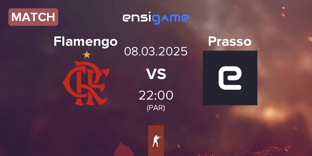 Match Flamengo Esports Flamengo vs Prasso | 08.03