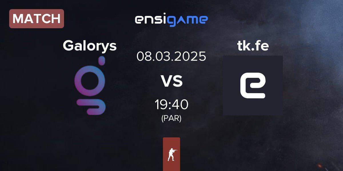 Match Galorys vs thekillaz Fe tk.fe | 08.03