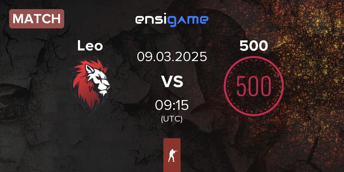 Match Leo Team Leo vs 500 | 09.03