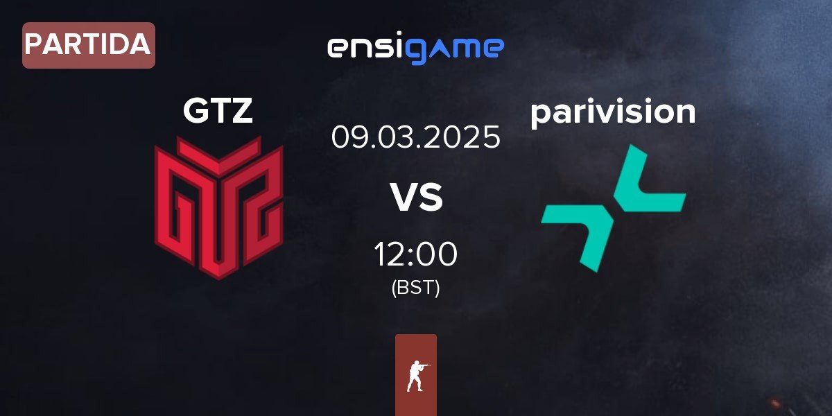 Partida GTZ Esports GTZ vs PARIVISION parivision | 09.03