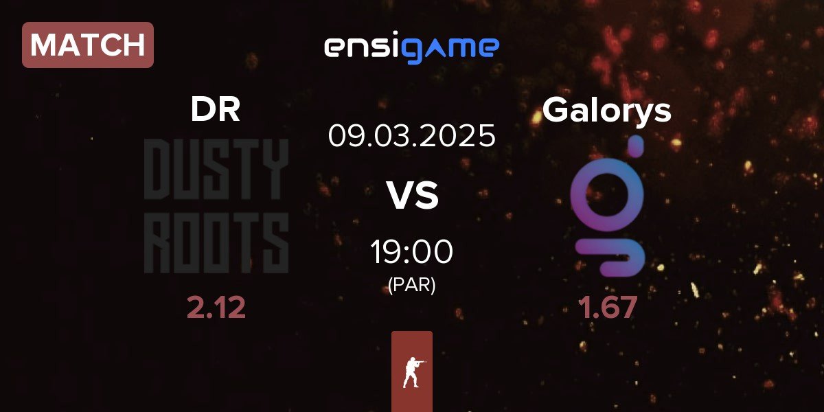 Match Dusty Roots DR vs Galorys | 09.03