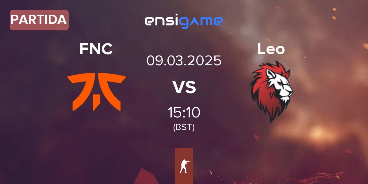 Partida Fnatic FNC vs Leo Team Leo | 09.03