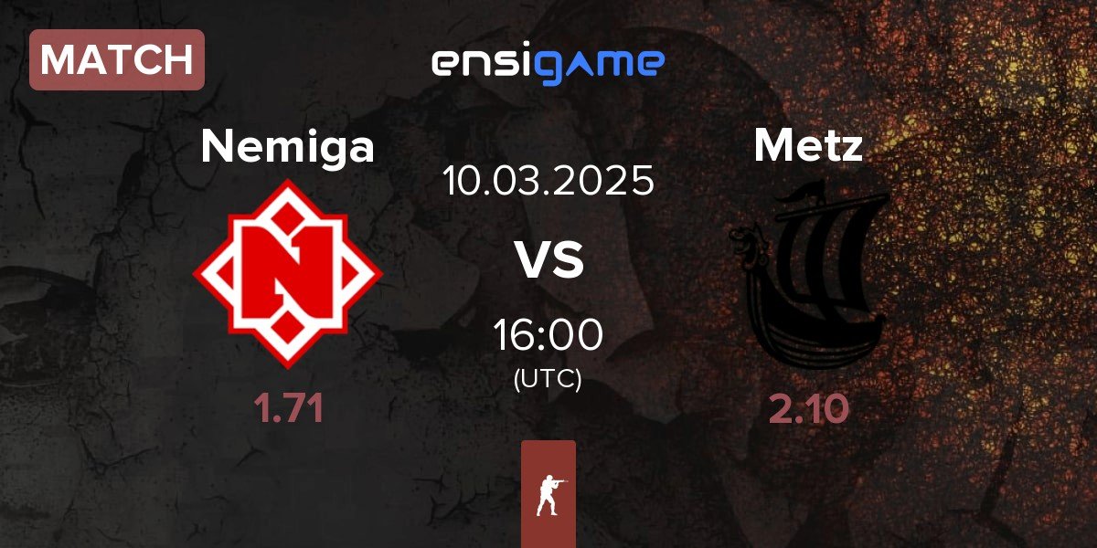 Match Nemiga Gaming Nemiga vs Metizport Metz | 10.03