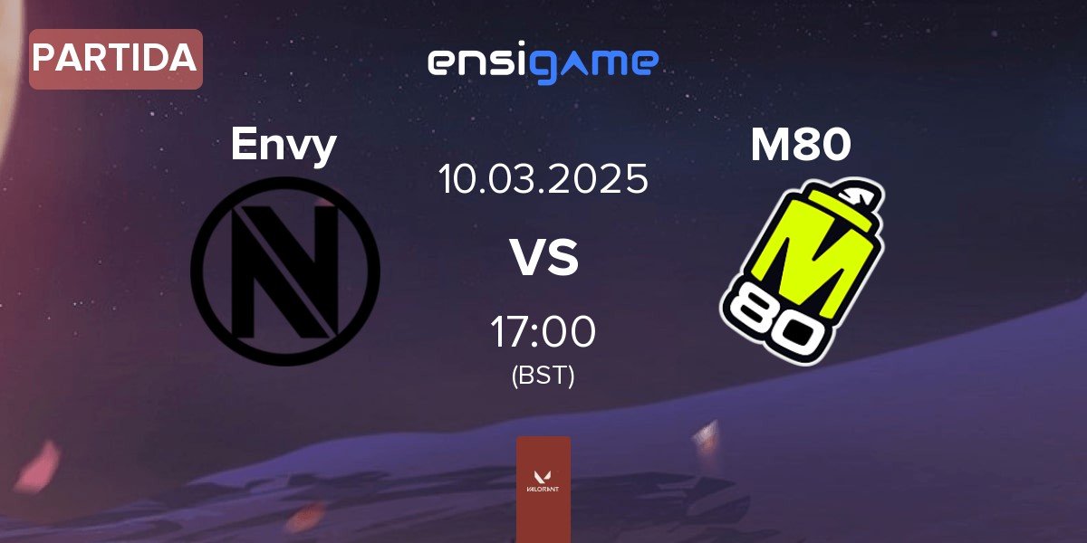 Partida Team Envy Envy vs M80 | 10.03