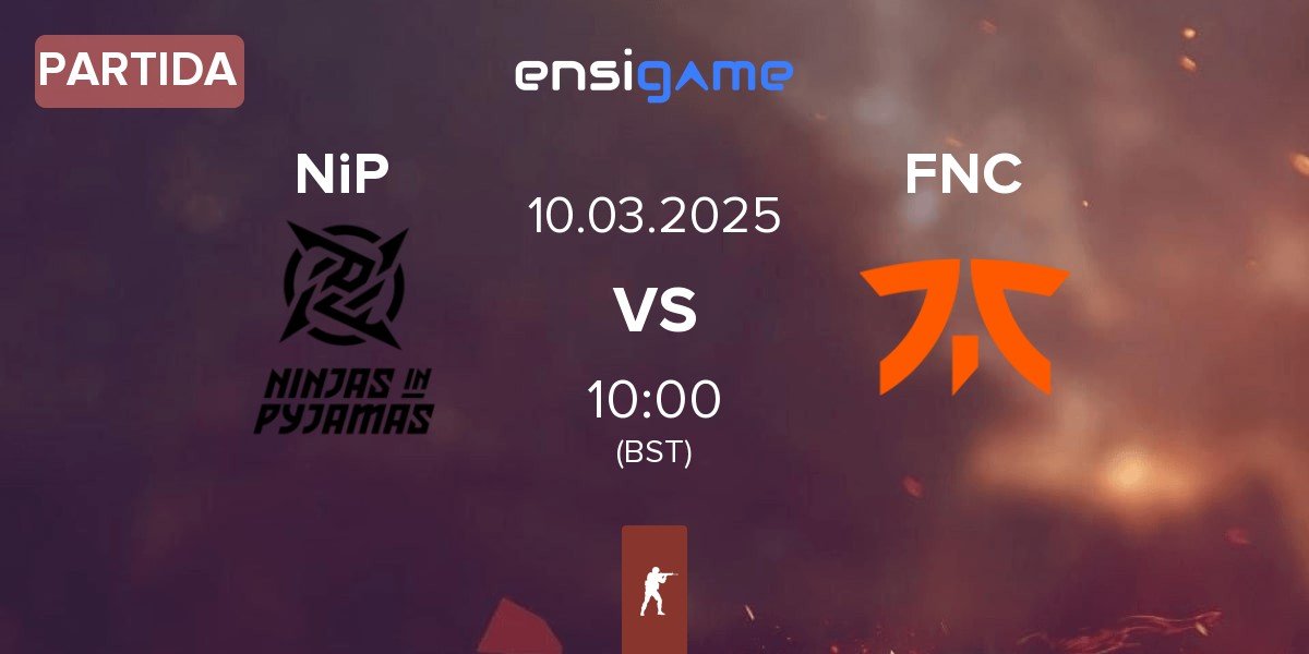 Partida Ninjas in Pyjamas NiP vs Fnatic FNC | 10.03