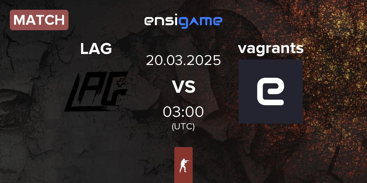 Match LAG Gaming LAG vs vagrants | 20.03
