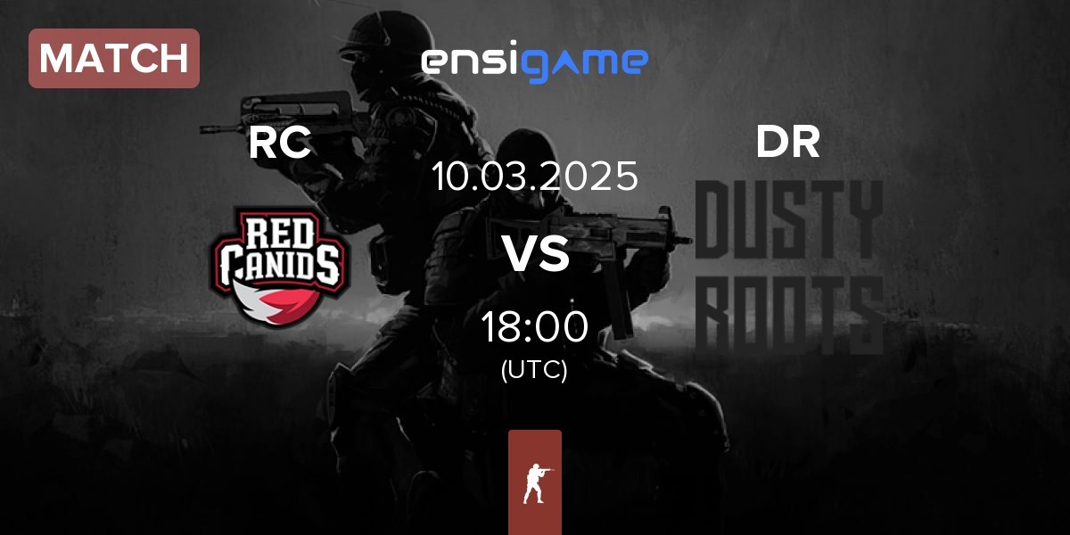 Match Red Canids RC vs Dusty Roots DR | 10.03