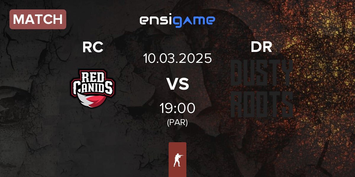 Match Red Canids RC vs Dusty Roots DR | 10.03