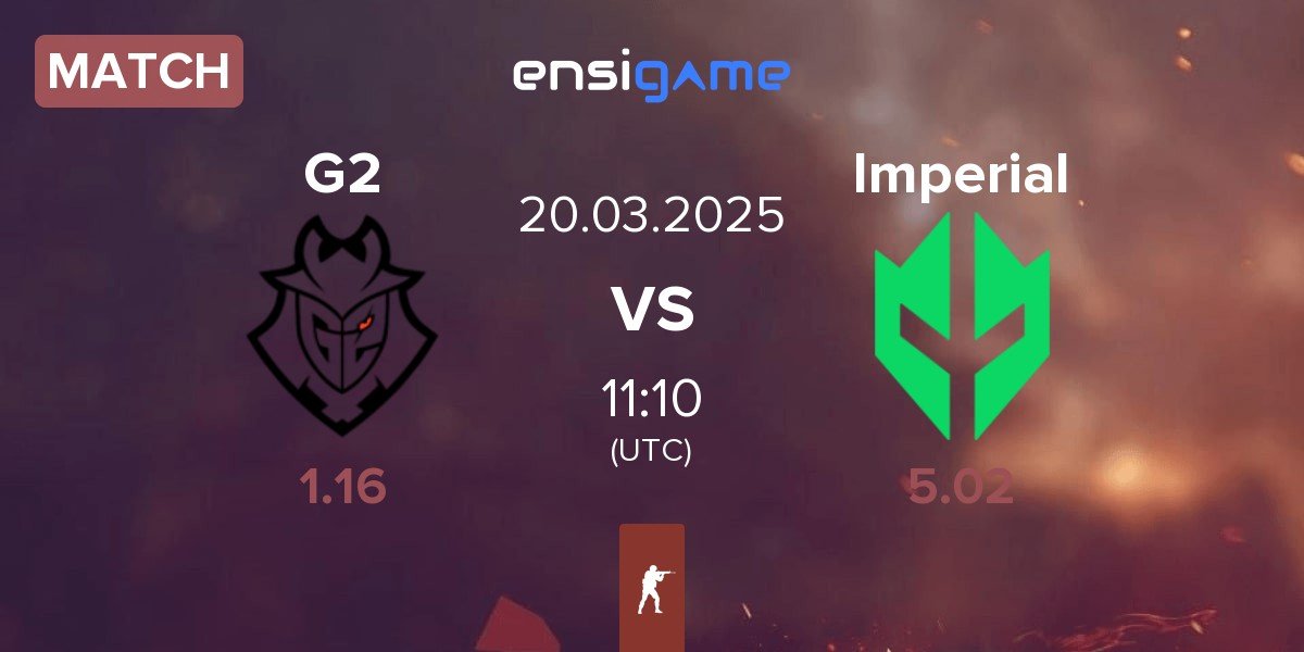 Match G2 Esports G2 vs Imperial Esports Imperial | 20.03