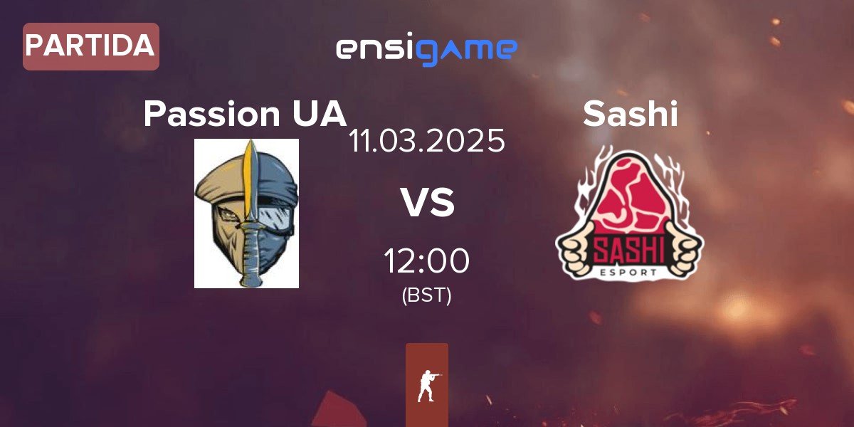 Partida Passion UA vs Sashi Esport Sashi | 11.03