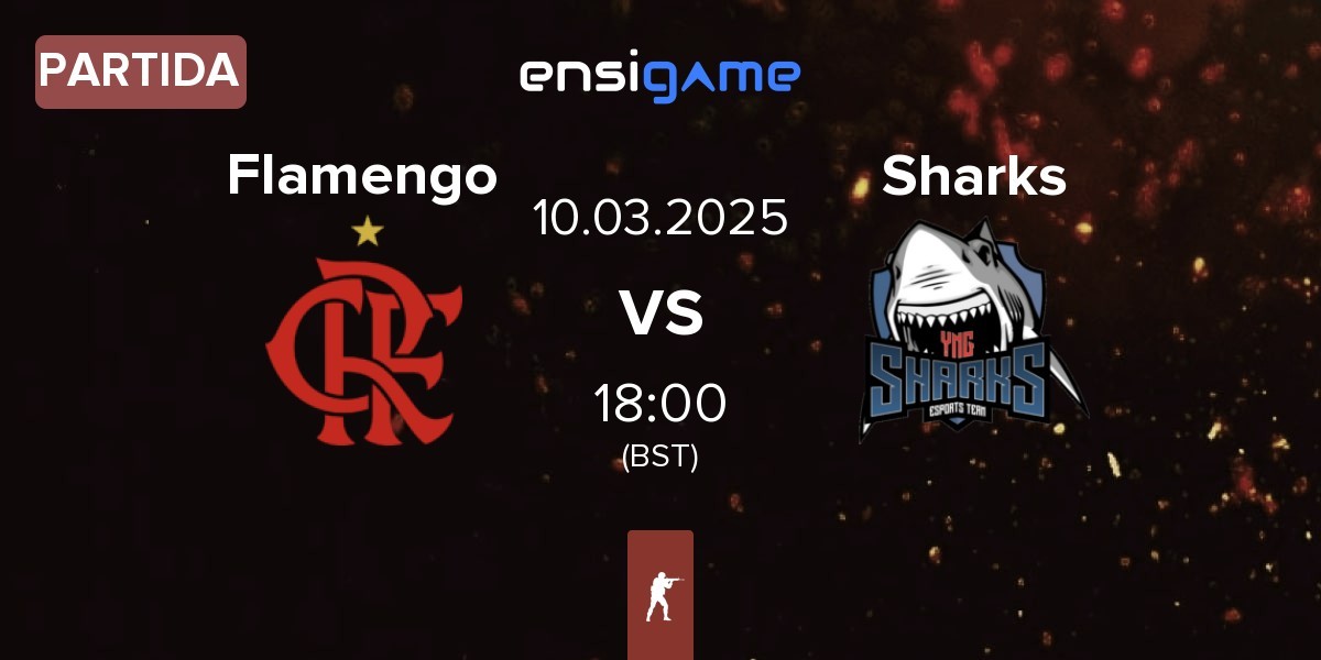 Partida Flamengo Esports Flamengo vs Sharks Esports Sharks | 10.03