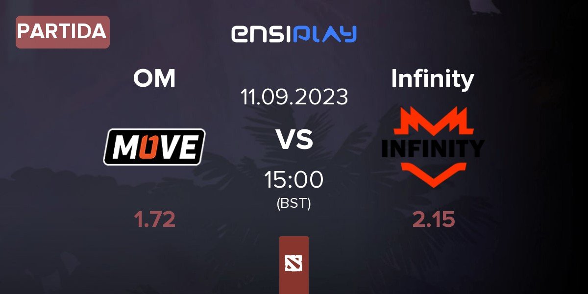 Partida One Move OM vs Infinity Esports Infinity | 11.09