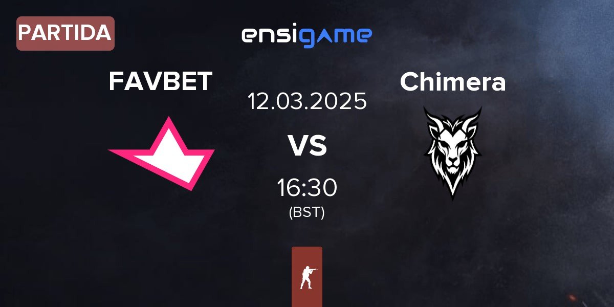 Partida FAVBET Team FAVBET vs Chimera Esports Chimera | 12.03