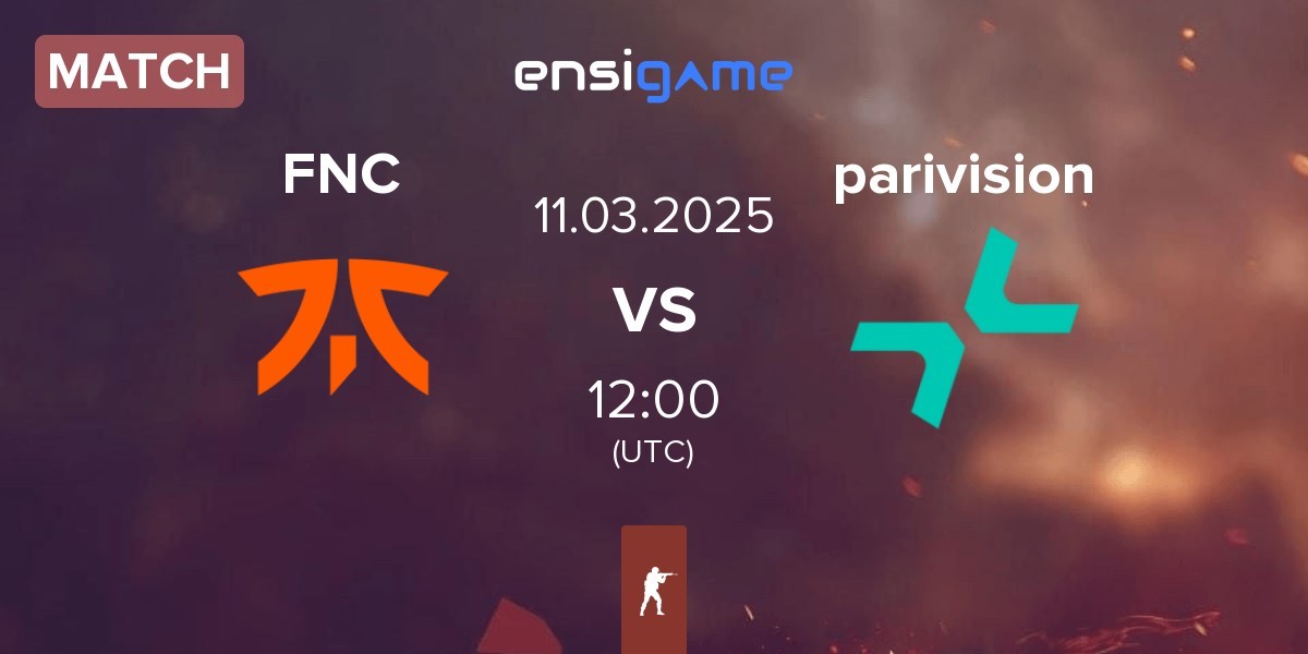 Match Fnatic FNC vs PARIVISION parivision | 11.03