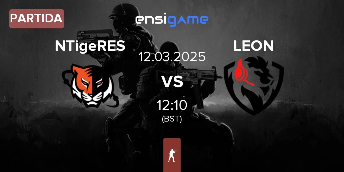 Partida Nuclear TigeRES NTigeRES vs LEON Esports LEON | 12.03