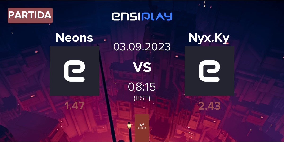 Partida Neons vs NYX Kyosei Nyx.Ky | 03.09