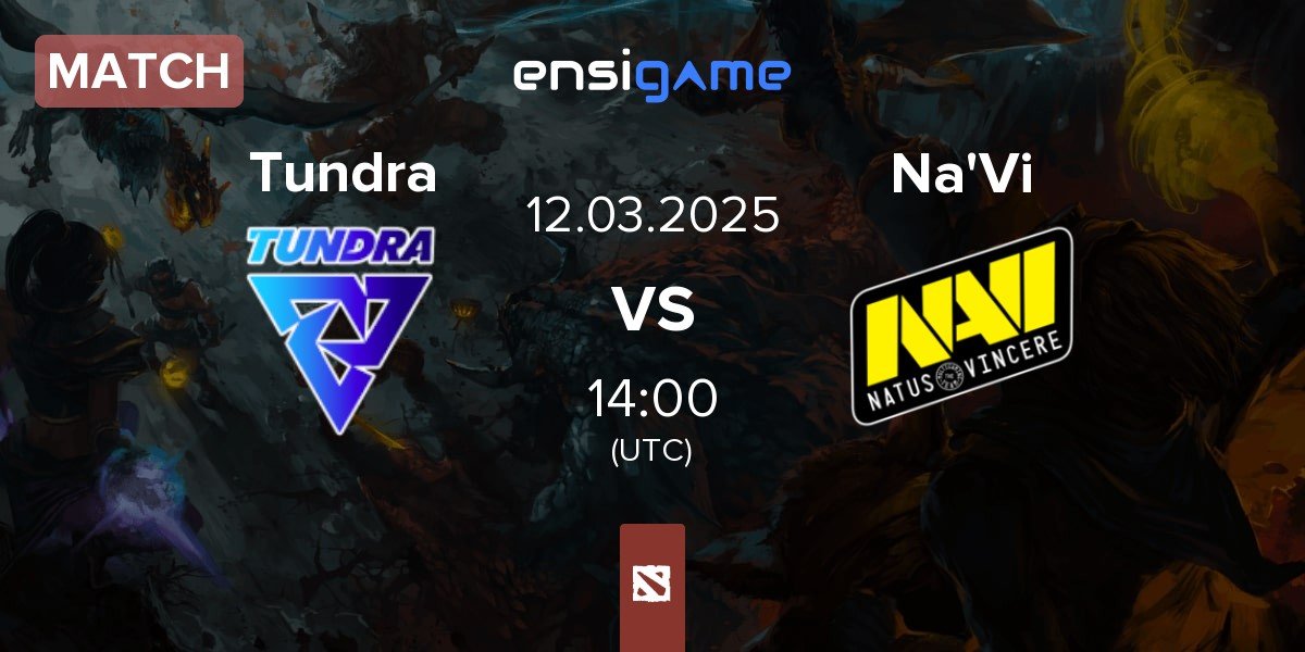 Match Tundra Esports Tundra vs Natus Vincere Na'Vi | 12.03