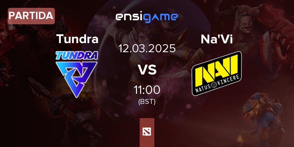 Partida Tundra Esports Tundra vs Natus Vincere Na'Vi | 12.03