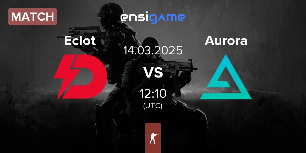 Match Dynamo Eclot Eclot vs Aurora Gaming Aurora | 14.03