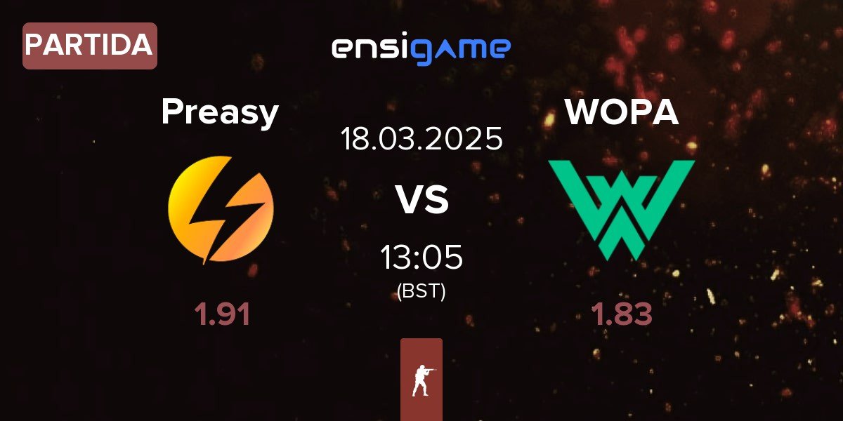 Partida Preasy Esport Preasy vs WOPA Esport WOPA | 18.03