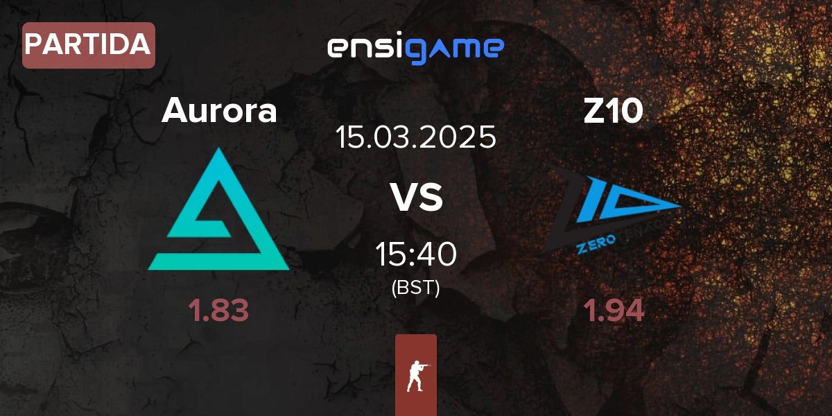 Partida Aurora Gaming Aurora vs Zero Tenacity Z10 | 15.03