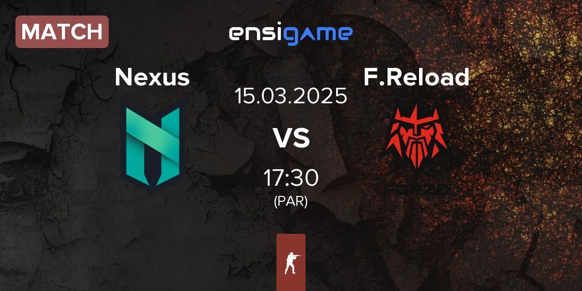 Match Nexus Gaming Nexus vs FORZE Reload F.Reload | 15.03